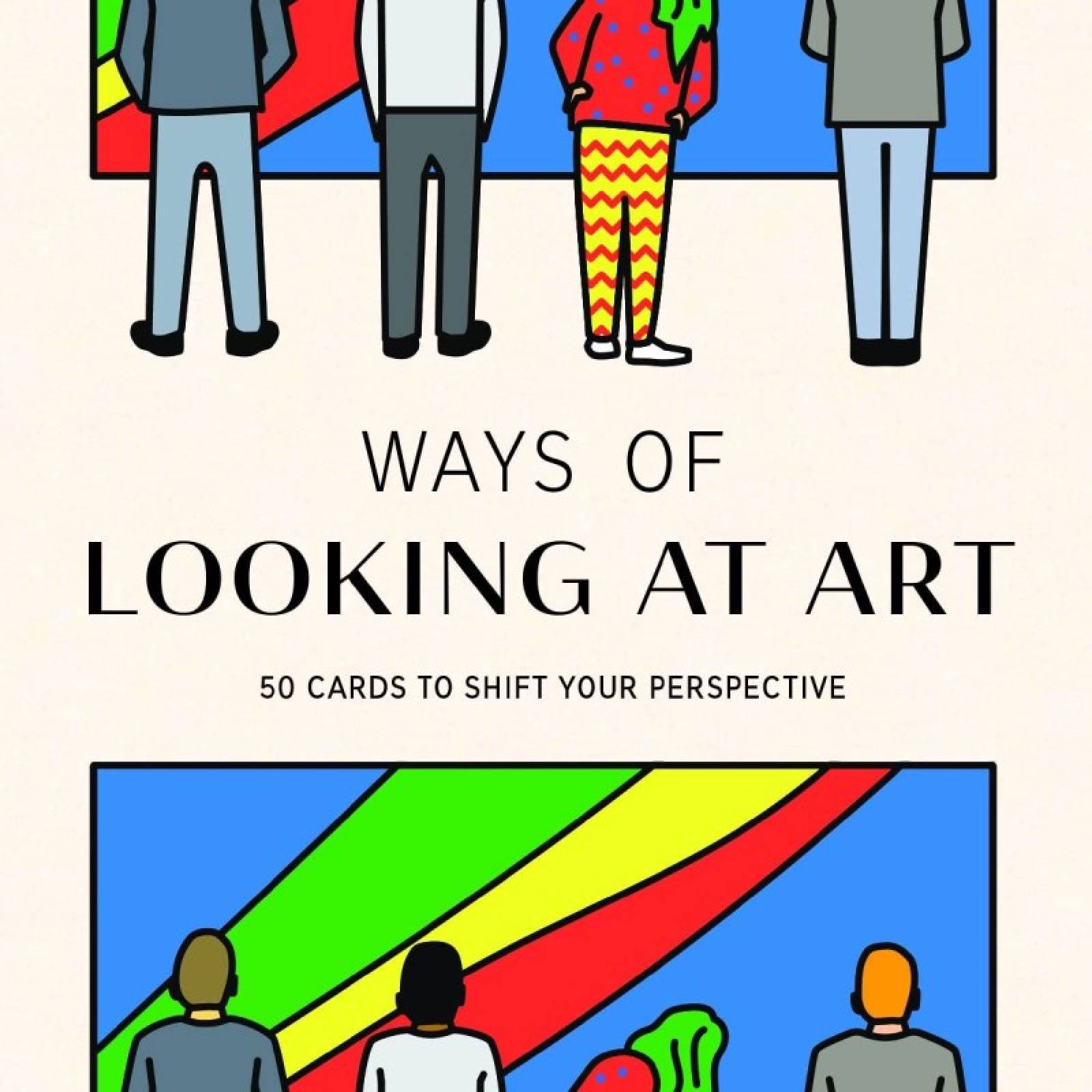 Ways Of Looking At Art - 50 Cards To Shift Your Perspective