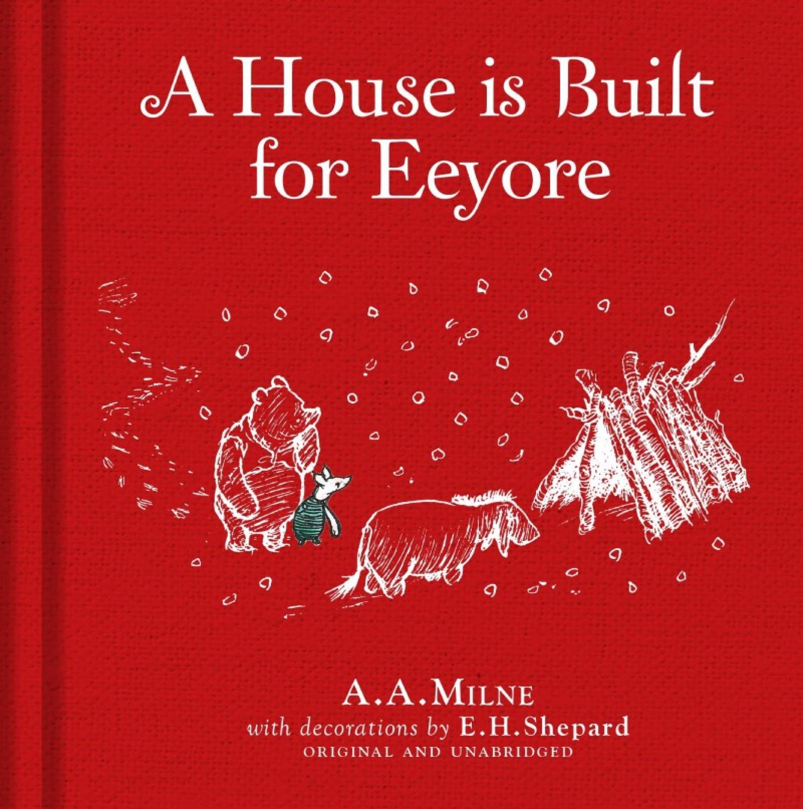 Winnie-the-Pooh: A House is Built for Eeyore - Hardback Book