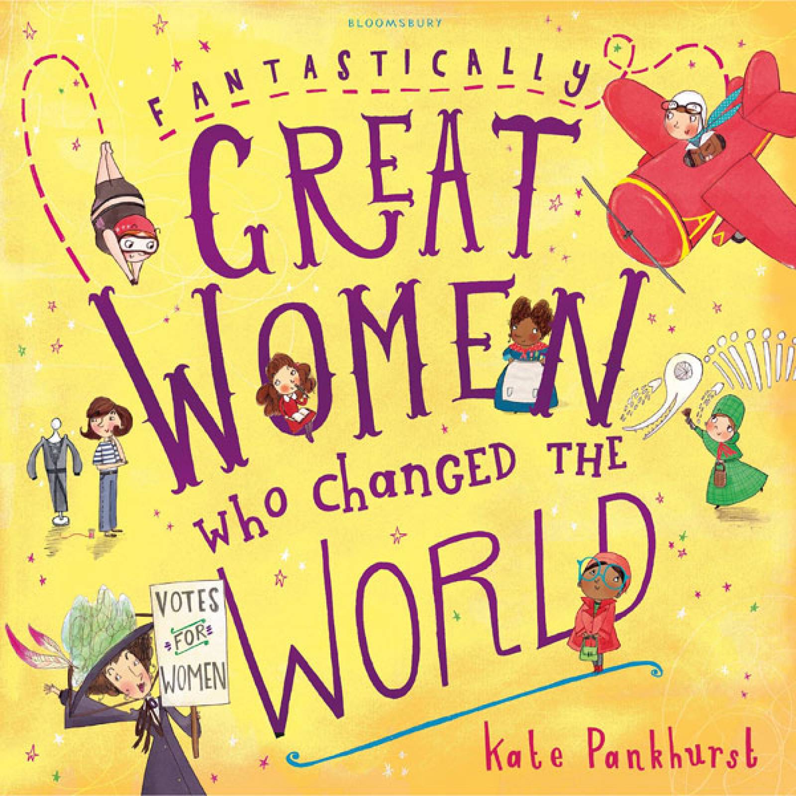 Fantastically Great Women Who Changed The World Paperback Book