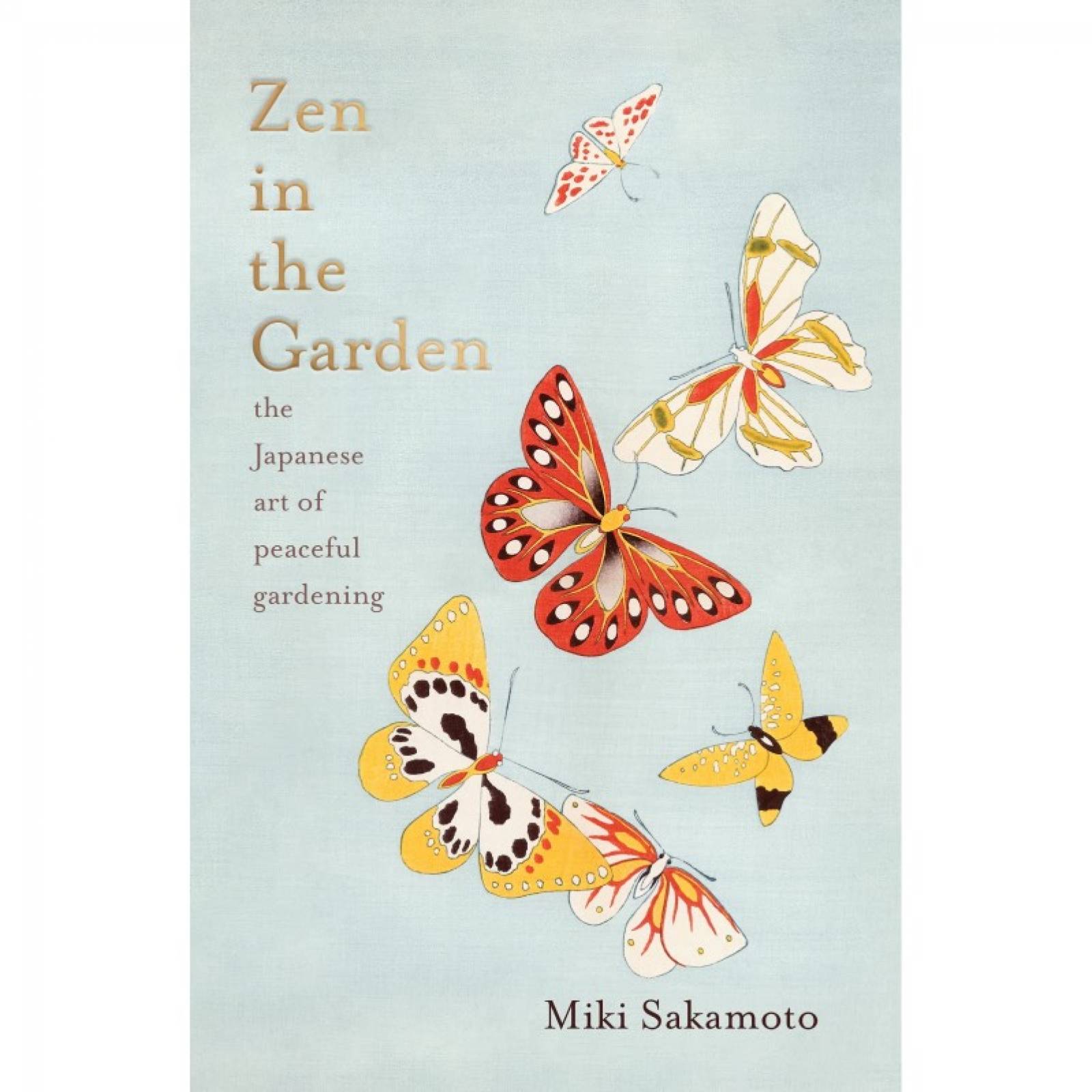 Zen In The Garden By Miki Sakamoto - Hardback Book