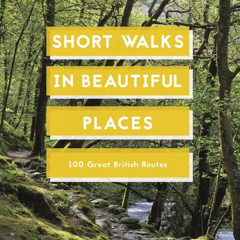 Short Walks In Beautiful Places - Paperback Book