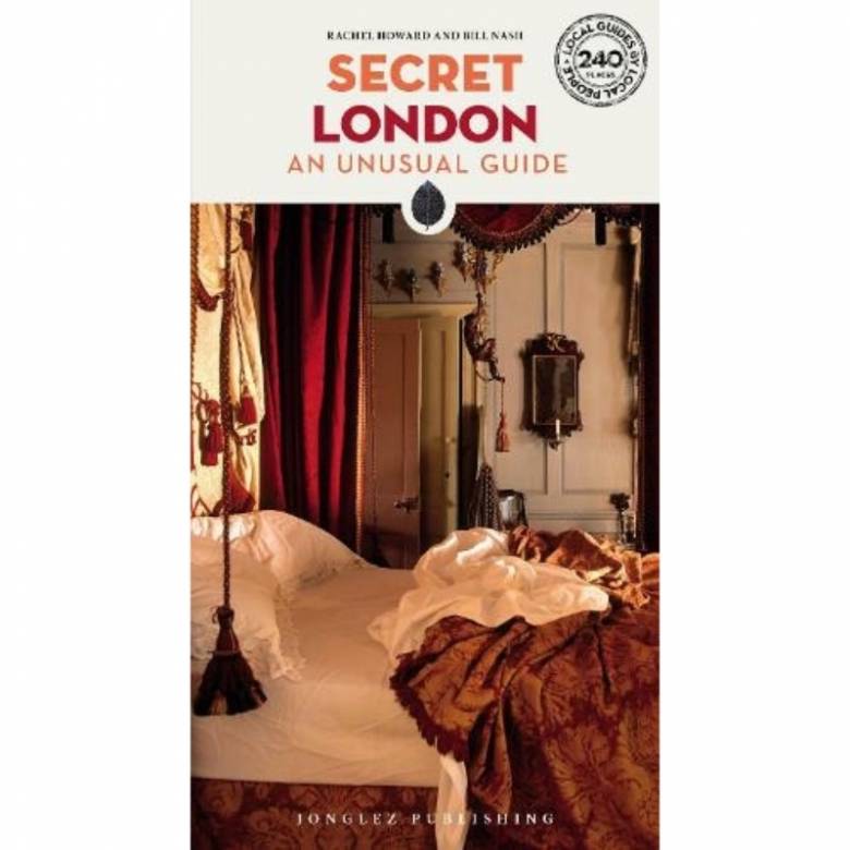 Secret London An Unusual Guide - Paperback Book