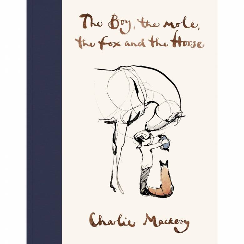 The Boy, The Mole, The Fox and The Horse - Hardback Book