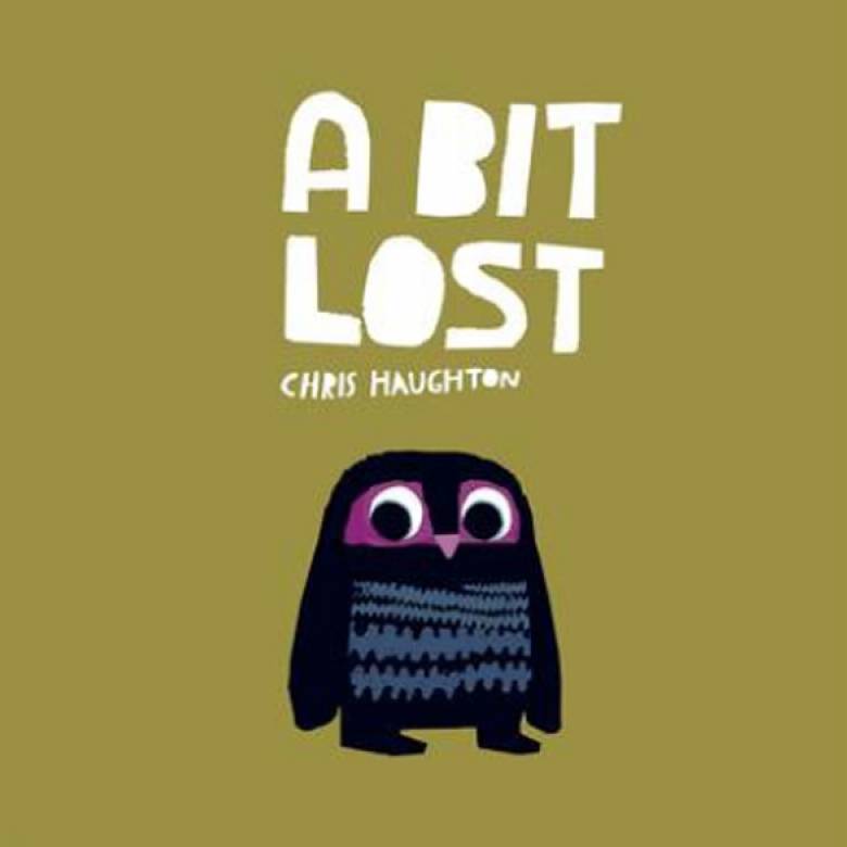 A Bit Lost By Chris Haughton Board Book