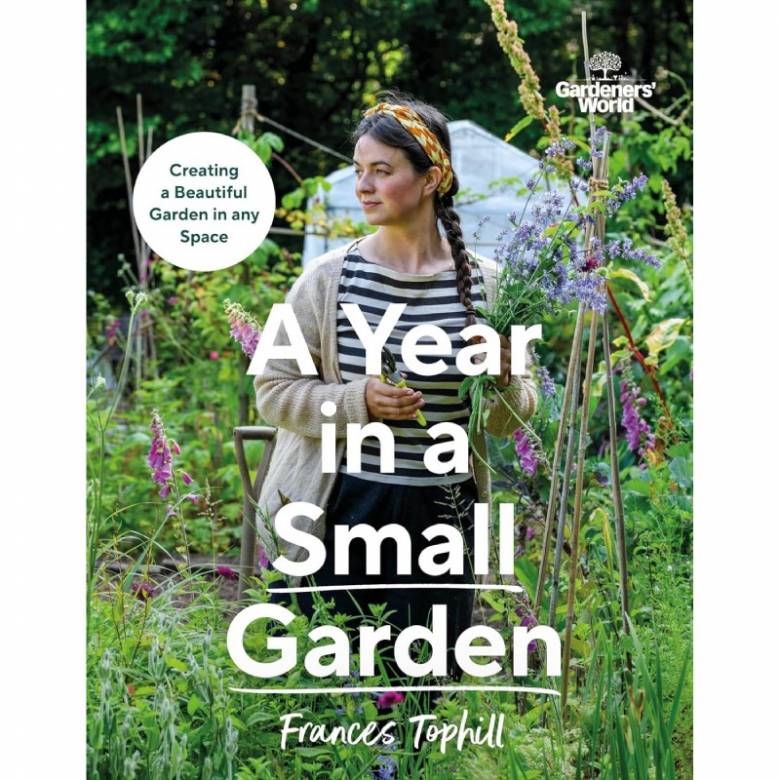A Year In A Small Garden By Frances Tophill - Hardback Book