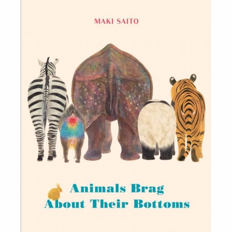 Animals Brag About Their Bottoms - Hardback Book