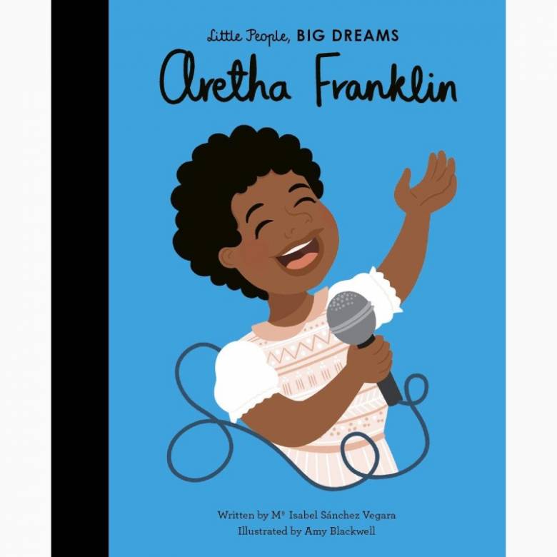 Aretha Franklin: Little People Big Dreams Hardback Book