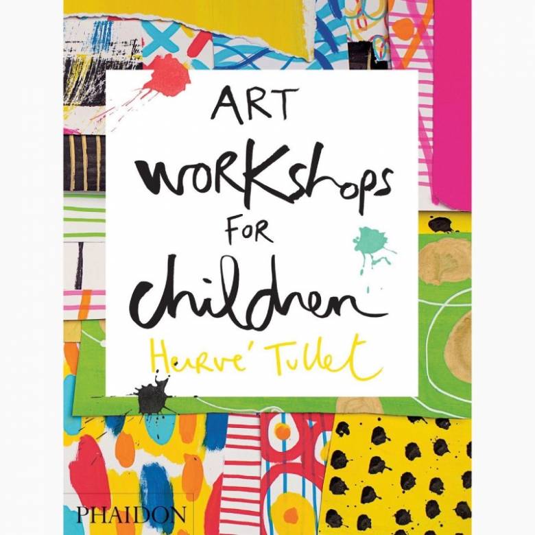 Art Workshops For Children - Hardback Book