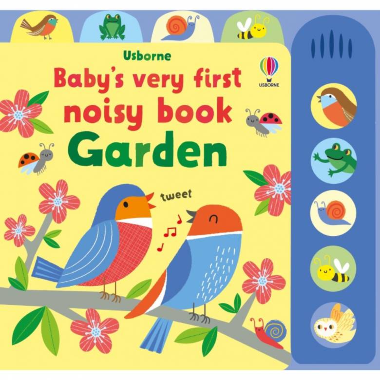 Baby's Very First Noisy Book Garden - Sound Book