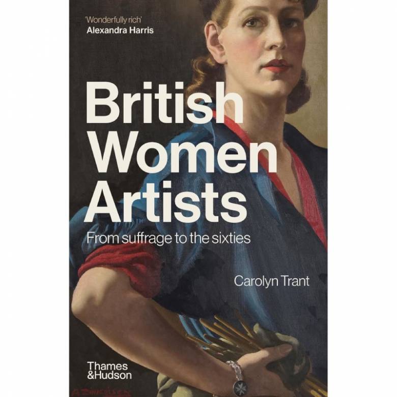 British Women Artists: From Suffrage To The Sixties - Paperback