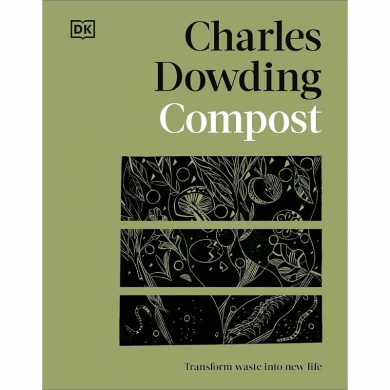 Compost: Transform Waste Into New Life - Hardback Book