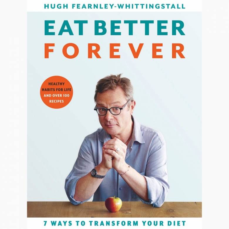 Eat Better Forever - Hardback Book