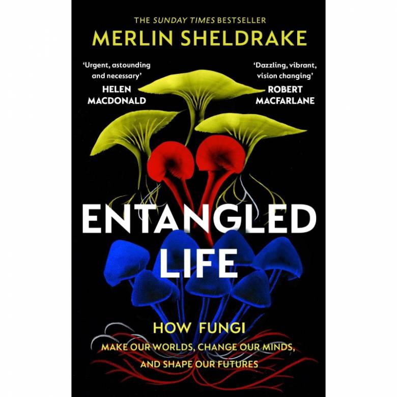 Entangled Life By Melvin Sheldrake - Paperback Book