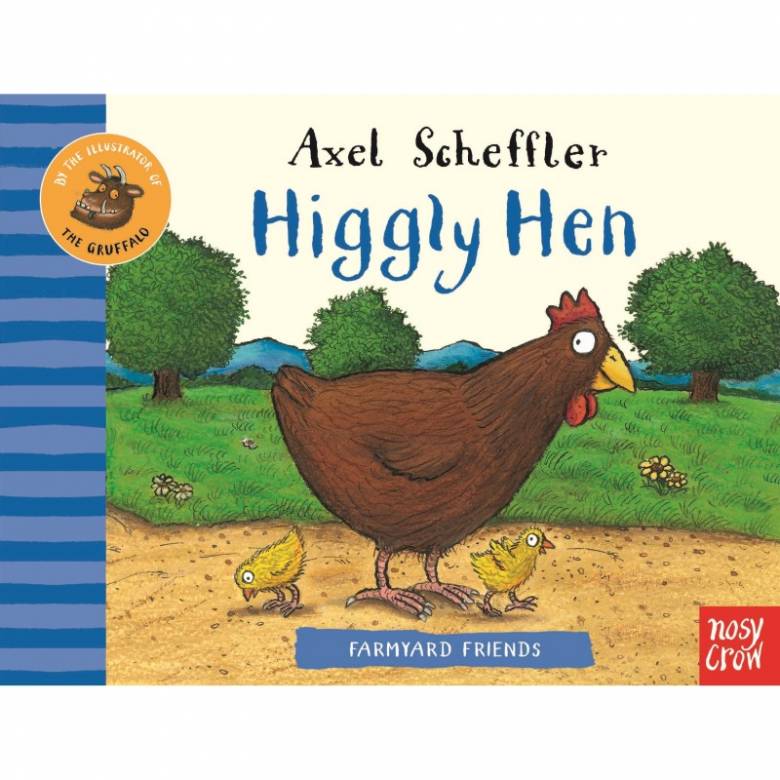 Farmyard Friends: Higgly Hen By Axel Scheffler - Board Book