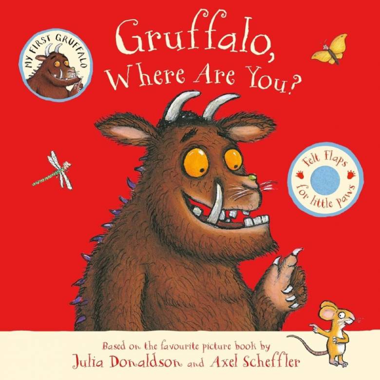 Gruffalo Where Are You - Felt Flaps Board Book