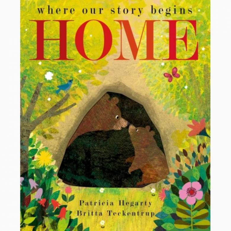 Home: Where Our Story Begins - Hardback Book