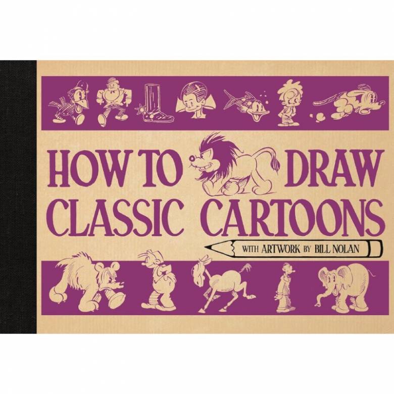 How To Draw Classic Cartoons - Hardback Book