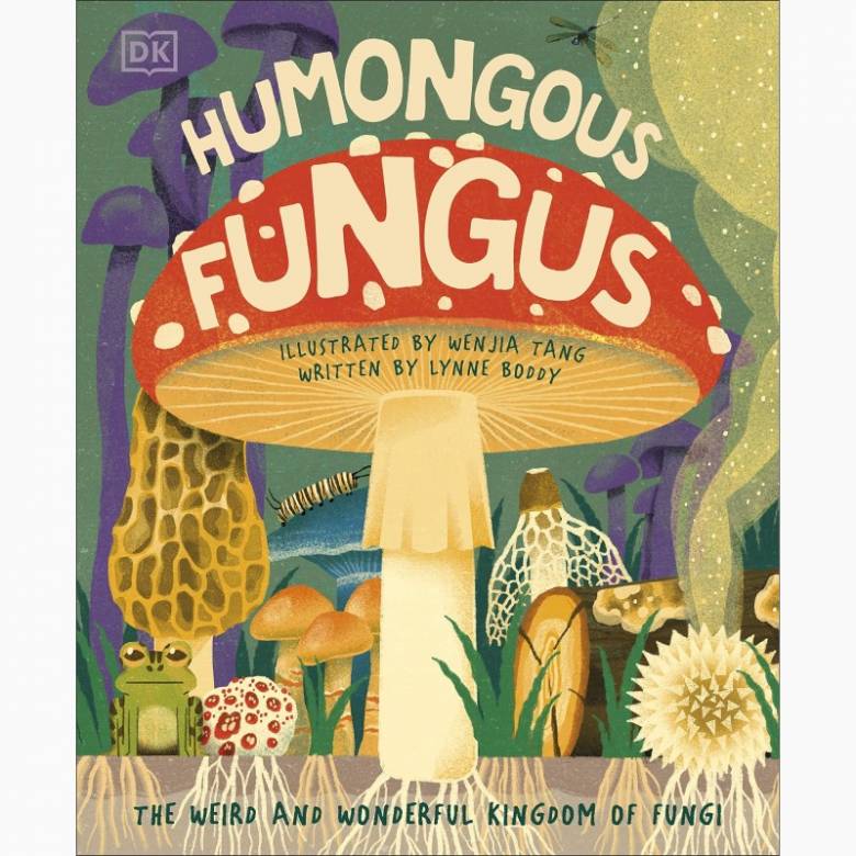 Humungous Fungus - Hardback Book