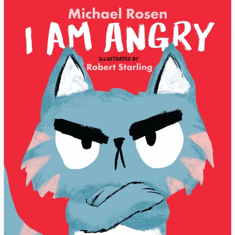 I Am Angry By Michael Rosen - Hardback Book