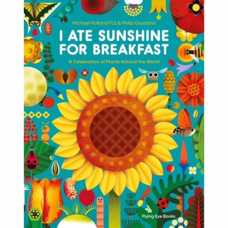 I Ate Sunshine For Breakfast - Paperback Book