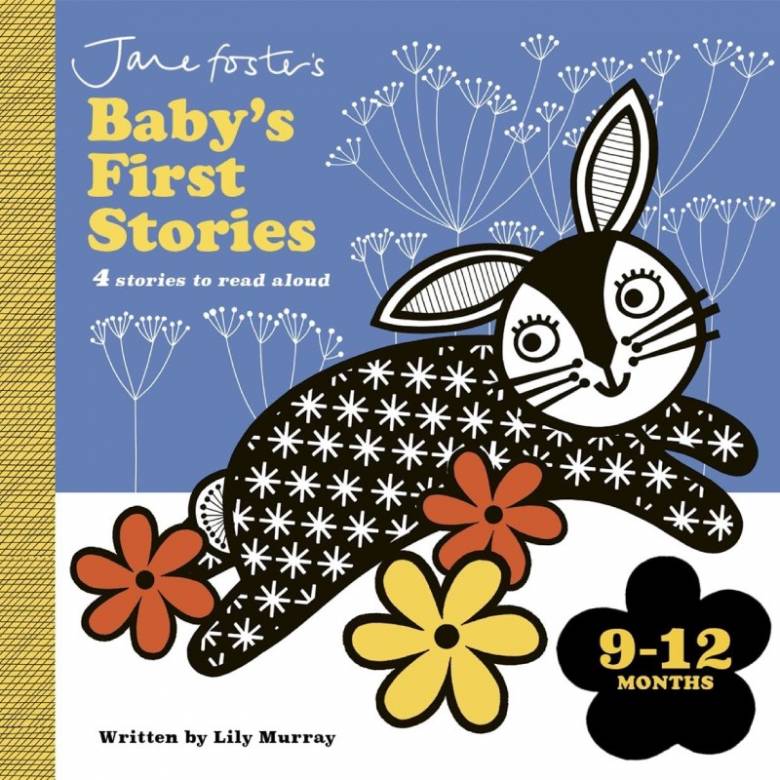 Jane Foster's Baby's First Stories 9-12 Months - Board Book