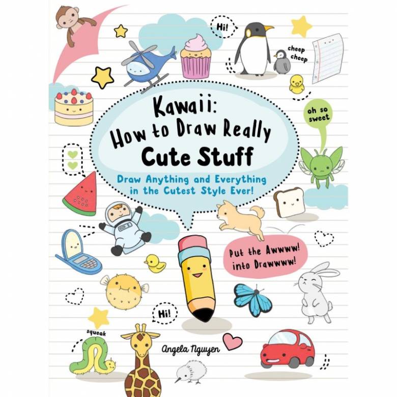 Kawaii: How To Draw Really Cute Stuff - Paperback Book