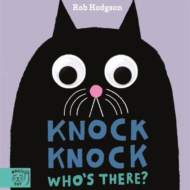 Knock Knock Who's There? By Rob Hodgson - Board Book