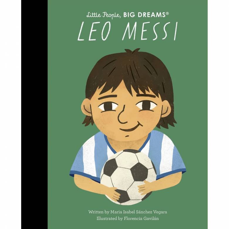 Leo Messi: Little People, Big Dreams - Hardback Book