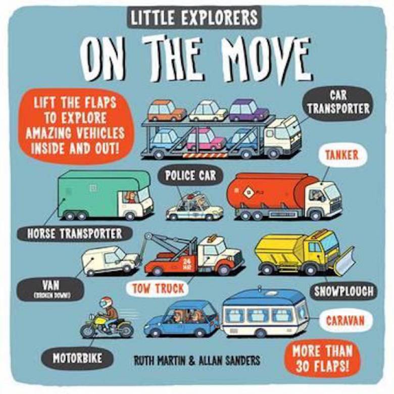 Little Explorers On The Move Lift The Flap Hardback Book