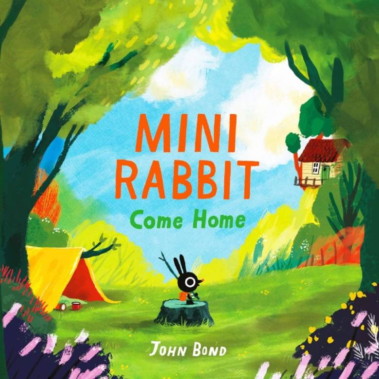 Mini Rabbit Come Home By John Bond - Paperback Book