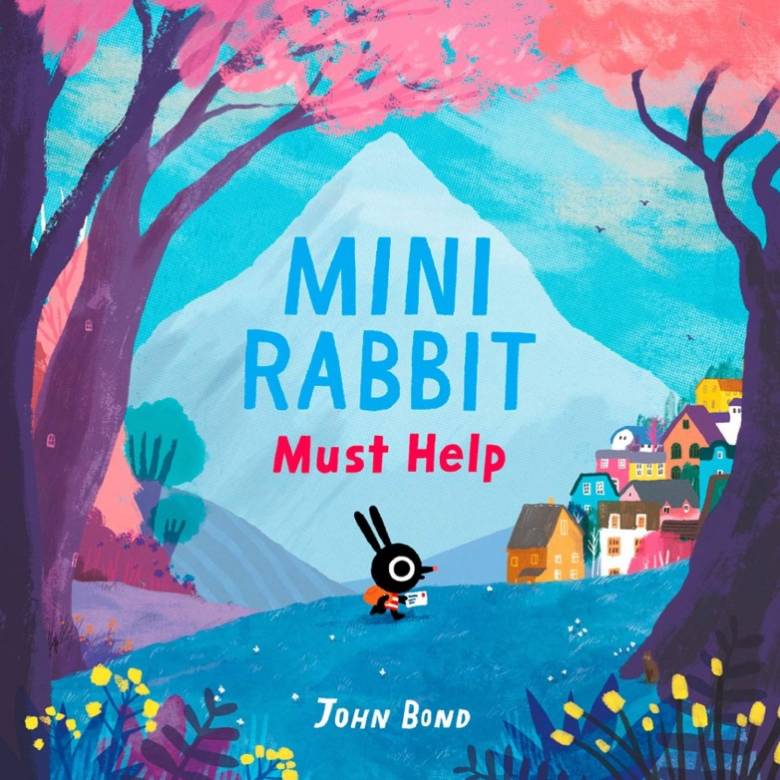 Mini Rabbit Must Help By John Bond - Paperback Book
