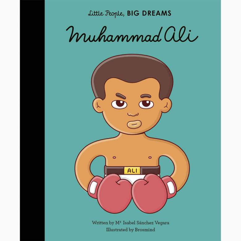 Muhammad Ali: Little People Big Dreams Hardback Book