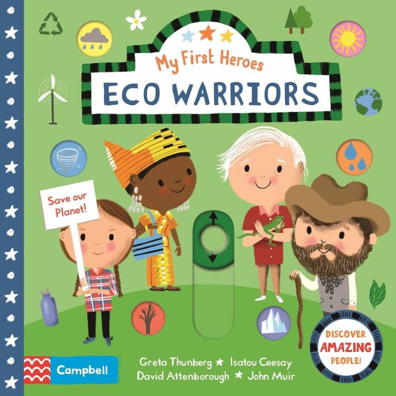 My First Heroes: Eco Warriors - Board Book