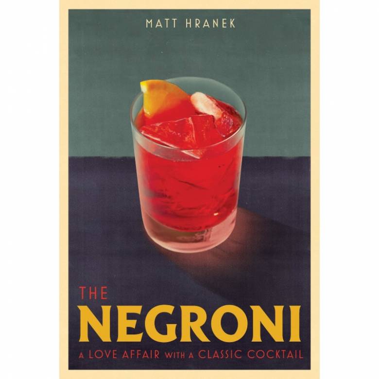 Negroni By Matt Hranek - Hardback Book