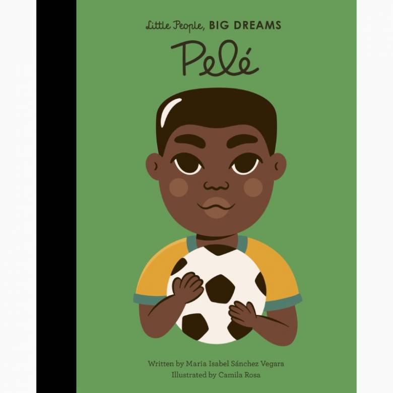 Pele: Little People Big Dreams Hardback Book