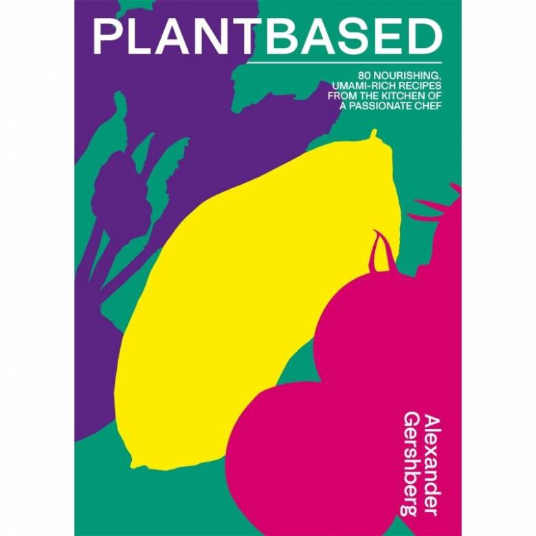 Plantbased By Alexander Gershberg - Hardback Book