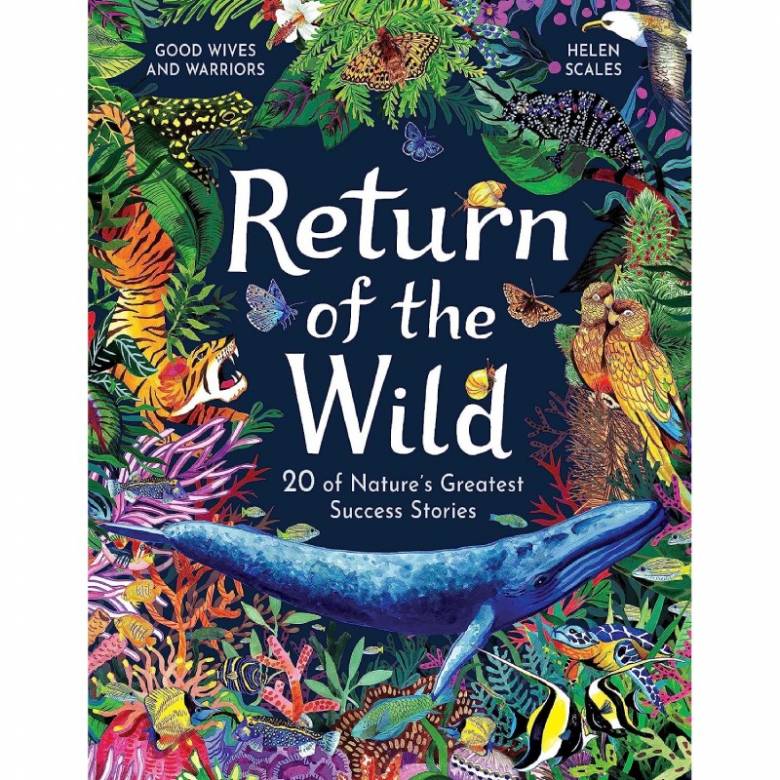 Return Of The Wild By Helen Scales - Hardback Book