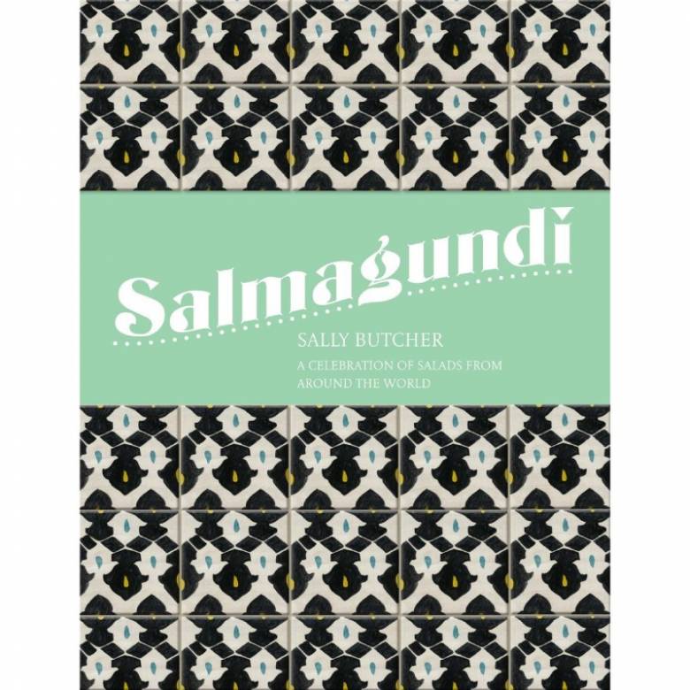 Salmagundi: A celebration of salads - Hardback Book