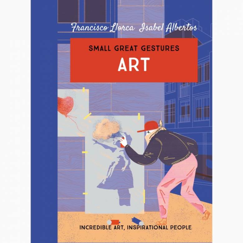 Small Great Gestures: Art - Hardback Book