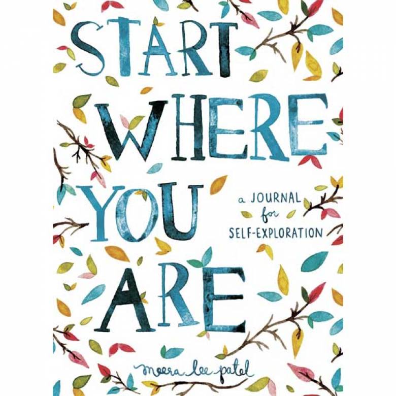 Start Where You Are - A Journal For Self-Exploration Book