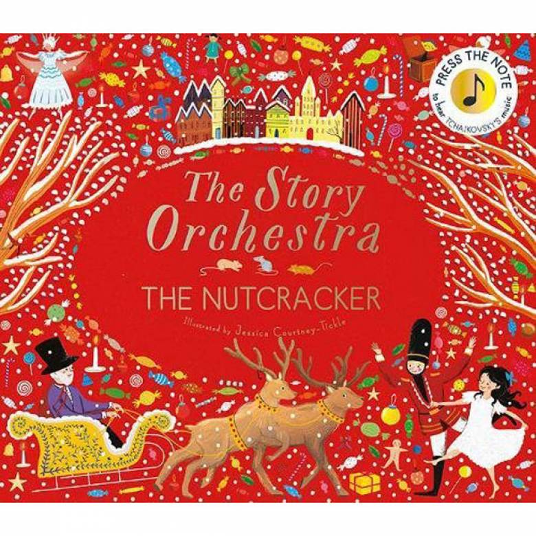 The Story Orchestra The Nutcracker Hardback Sound Book