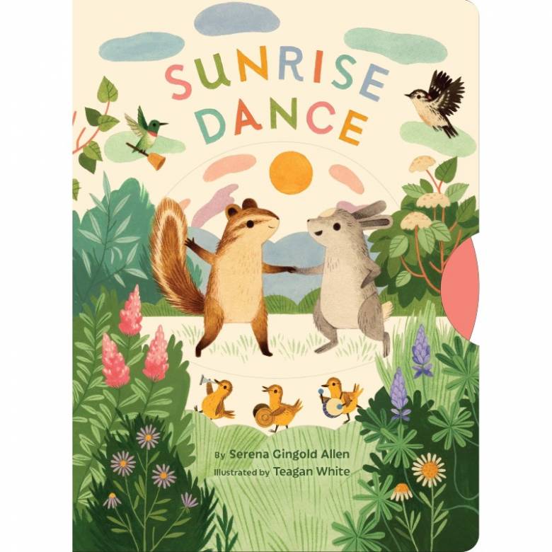 Sunrise Dance - Pull The Tab Board Book