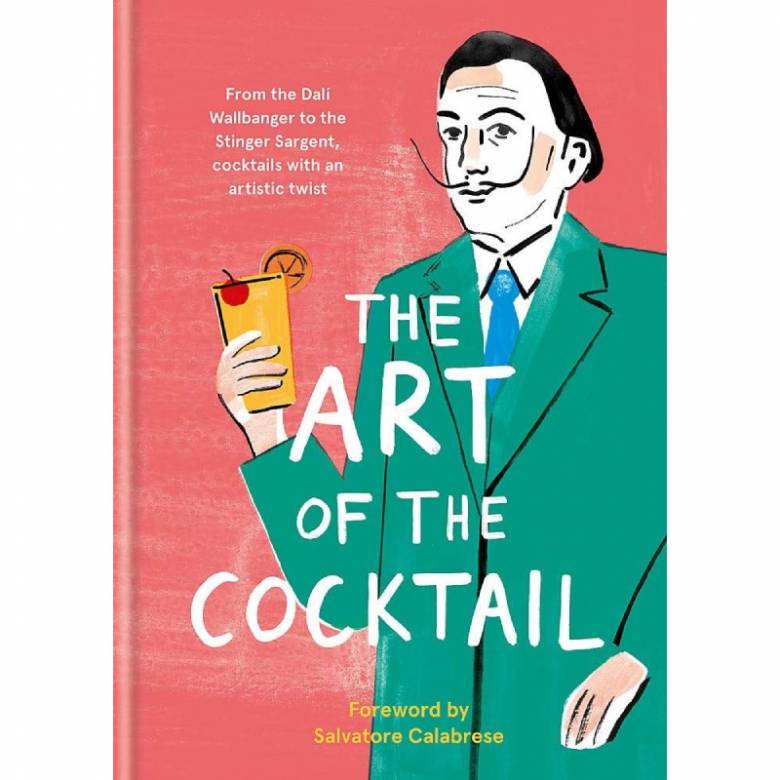 The Art Of The Cocktail - Hardback Book