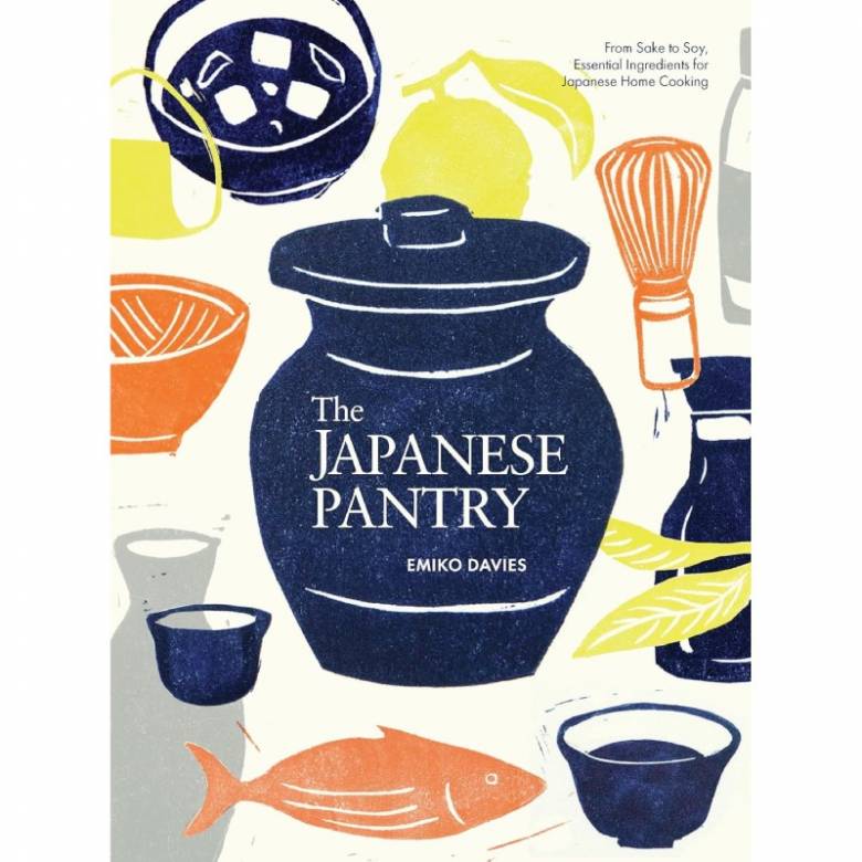 The Japanese Pantry By Emiko Davies - Hardback Book
