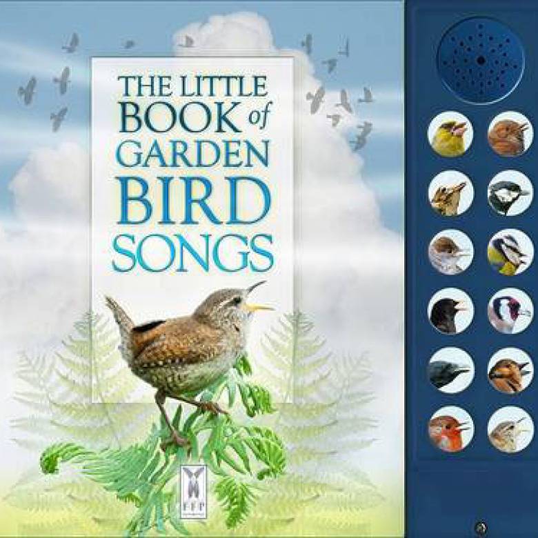 The Little Book Of Garden Bird Songs Sound Book