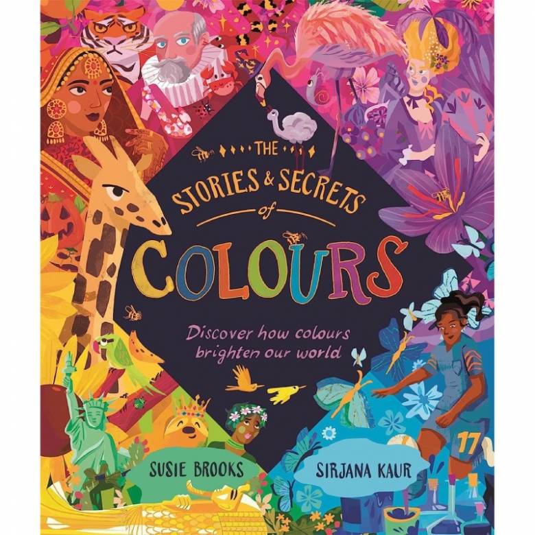 The Stories And Secrets Of Colours - Hardback Book