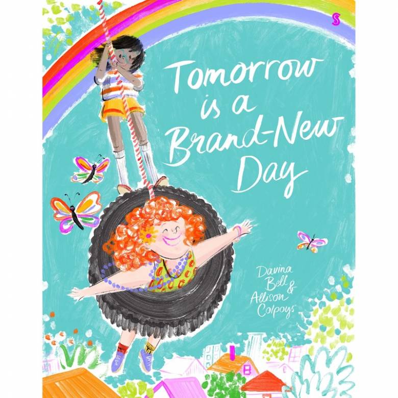 Tomorrow Is A Brand New Day - Hardback Book