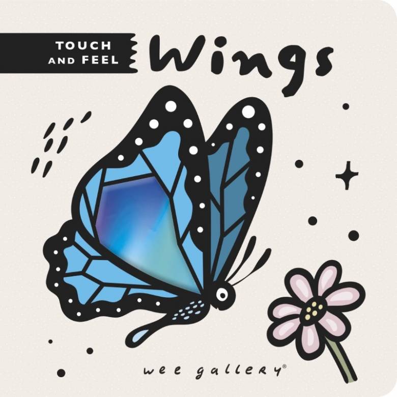 Wings - Touch & Feel Board Book