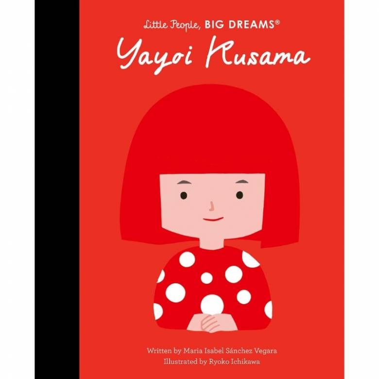 Yayoi Kusama: Little People, Big Dreams - Hardback Book