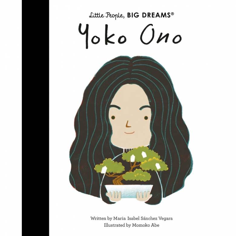 Yoko Ono: Little People, Big Dreams - Hardback Book